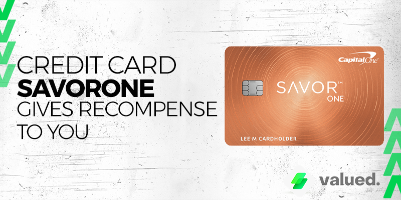 Credit Card SavorOne gives recompense to you