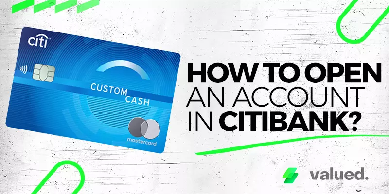 How To Open an account in Citibank?