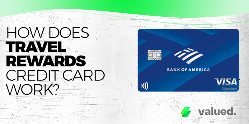How does Travel Rewards Credit Card work?