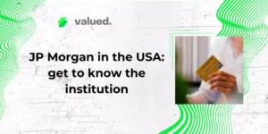 JP Morgan nos EUA: conheça a instituição