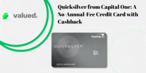Quicksilver from Capital One: A No-Annual-Fee Credit Card with Cashback