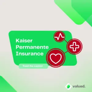Kaiser Permanente: the medical insurance that takes care of you and your family