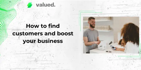 How to find customers and boost your business