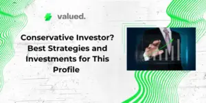 Conservative Investor? Best Strategies and Investments for This Profile