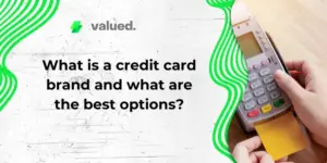 What is a credit card brand and what are the best options?