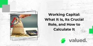 Working Capital: What It Is, Its Crucial Role, and How to Calculate It