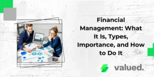 Financial Management: What It Is, Types, Importance, and How to Do It