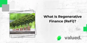 What Is Regenerative Finance (ReFi)?