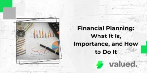 Financial Planning: What It Is, Importance, and How to Do It