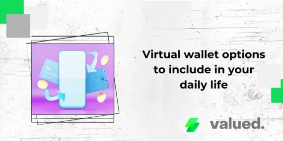 Virtual wallet options to include in your daily life