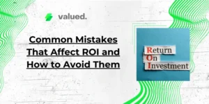 Common Mistakes That Affect ROI and How to Avoid Them