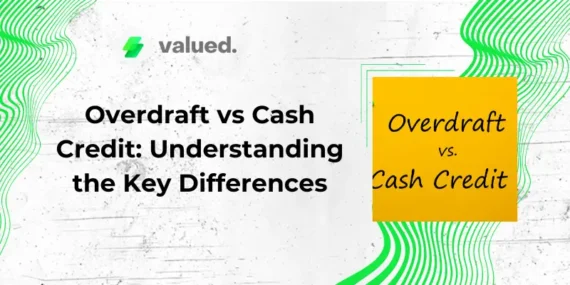 Overdraft vs Cash Credit: Key Differences, Benefits, and Choosing the Right Option