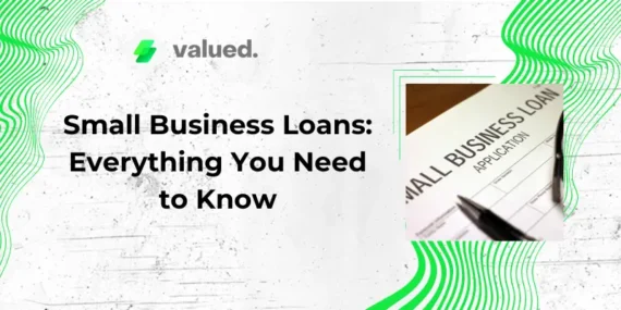 Small Business Loans: Everything You Need to Know