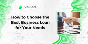How to Choose the Best Business Loan for Your Needs