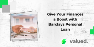 Give Your Finances a Boost with Barclays Personal Loan