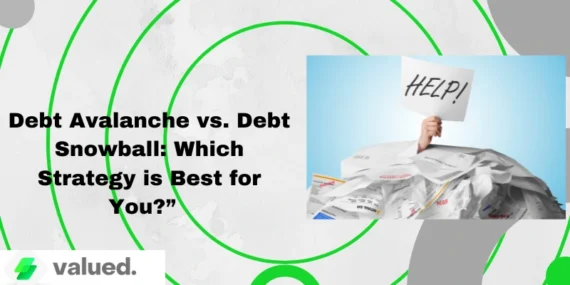 Debt Avalanche vs. Debt Snowball: Which Strategy is Best for You?”