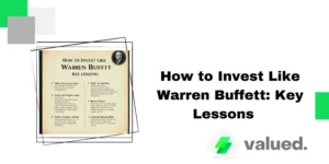 How to Invest Like Warren Buffett: Key Lessons