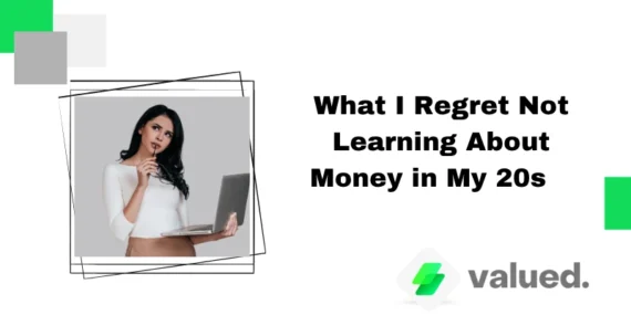 What I Regret Not Learning About Money in My 20s
